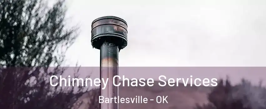  Chimney Chase Services Bartlesville - OK
