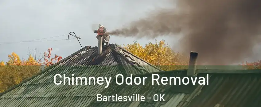  Chimney Odor Removal Bartlesville - OK