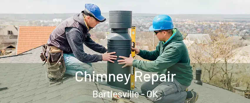  Chimney Repair Bartlesville - OK