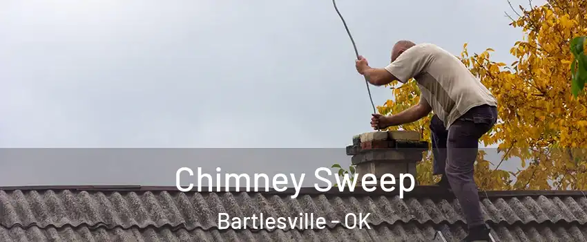  Chimney Sweep Bartlesville - OK