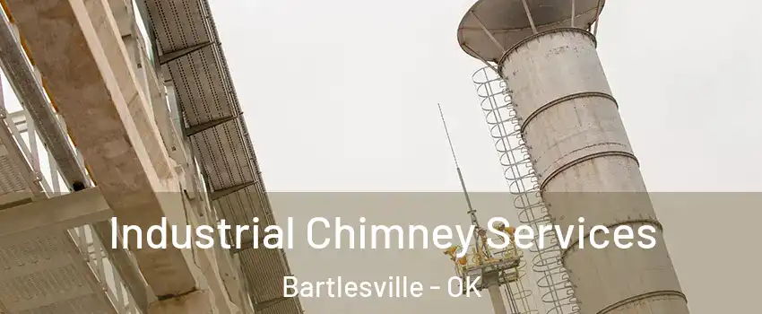  Industrial Chimney Services Bartlesville - OK